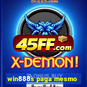 win888s paga mesmo